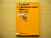 kniha Slované z velkomoravských Mikulčic, Academia 1976
