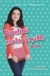 kniha Populární snadno a rychle Retro rady pro všechny mimoňky, Fortuna Libri 2014