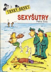 kniha Sexyšutry Petra Šuty, Trnky-brnky 1993