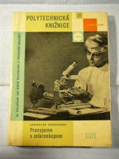 kniha Pracujeme s mikroskopem, SNTL 1961