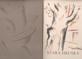 kniha Stará hruška, Fr. a K. Bartošové, V. Chajda, B. Krs 1934