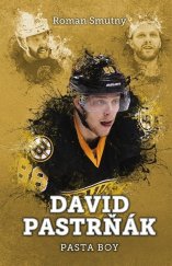 kniha David Pastrňák: Pasta Boy, XYZ 2024