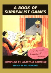 kniha A Book of Surrealist Games, Shambhala 1995