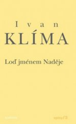 kniha Spisy III. Loď jménem Naděje, Academia 2011