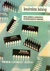 kniha Logické integrované obvody konstrukční katalog bipolárních logických integrovaných obvodů, Tesla 1983