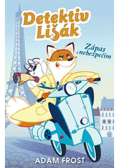 kniha Detektiv Lišák  Zápas s nebezpečím , Nava 2018