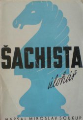 kniha Šachista úlohář O podstatě, tvorbě a řešení šachových úloh a studií, A. Lapáček 1944