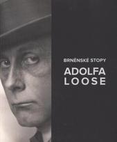 kniha Brněnské stopy Adolfa Loose, Muzeum města Brna 2010