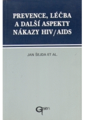 kniha Prevence, léčba a další aspekty nákazy HIV/AIDS, Galén 1994
