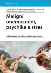 kniha Maligní onemocnění, psychika a stres, Grada 2019