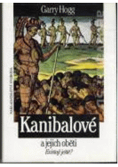 kniha Kanibalové a jejich oběti: existují ještě?, Svoboda 1995