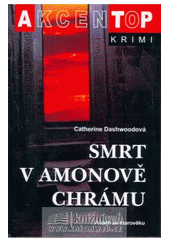 kniha Smrt v Amonově chrámu [příběh ze starověku], Akcent 2007