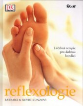 kniha Reflexologie [léčebná terapie pro dobrou kondici], Ikar 2005