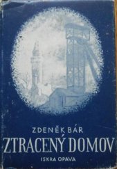 kniha Ztracený domov prózy z černého kraje, Iskra 1945