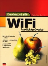 kniha Bezdrátové sítě WiFi praktický průvodce, CPress 2003