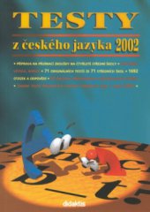 kniha Testy z českého jazyka 2002, Didaktis 