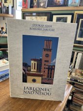 kniha Jablonec něsto nad Nisou, Nakladatelství Jakoubě 2014
