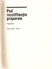 kniha Pod rozstříleným praporem Vzpomínky, Naše vojsko 1969