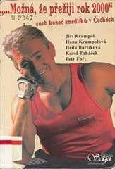kniha -Možná, že přežiji rok 2000, aneb, Konec knedlíků v Čechách, Saga 1998