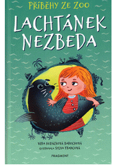 kniha Příběhy ze zoo Lachtánek nezbeda, Fragment 2022