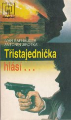 kniha Třistajednička hlásí..., Naše vojsko 1985