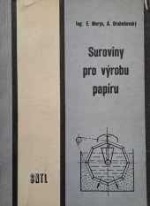 kniha Suroviny pro výrobu papíru pro 2. ročník středních odborných učilišť, SNTL 1984