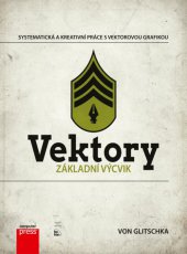 kniha Vektory: Základní výcvik, CPress 2013