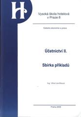 kniha Účetnictví II. sbírka příkladů, Vysoká škola hotelová v Praze 8 2008