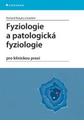 kniha Fyziologie a patologická fyziologie pro klinickou praxi, Grada 2015