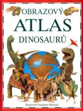 kniha Obrazový atlas dinosaurů, Slovart 2003
