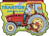 kniha Traktor jede na pole, Fragment 2008