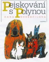 kniha Pejskování s Polynou, Albatros 2000