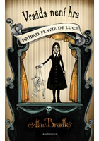 kniha Případ Flavie de Luce 2. - Vražda není hra, Euromedia 2013