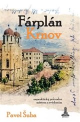 kniha Fárplán Krnov, Pavel Šuba 2025