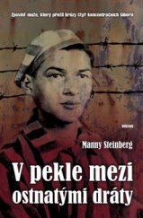 kniha V pekle mezi ostnatými dráty Zpověď muže, který přežil hrůzy čtyř koncentračních táborů, Víkend  2016