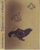 kniha Zajímavosti o zvířatech = Interesno o zverjach = Interessantes aus der Tierwelt = Les animaux-quelques données intéressantes, Státní zemědělské nakladatelství 1965