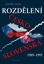 kniha Rozdělení Československa 1989-1992, Vyšehrad 2022