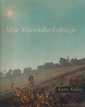 kniha Mne Slovensko krása je fotopublikace, Osveta 1972