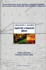 kniha Tajuplné a tragické břehy příběh objevitele Charlese Francise Halla, Metafora 2001