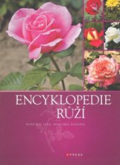 kniha Encyklopedie růží, CPress 2008