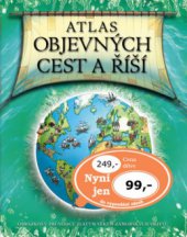 kniha Atlas objevných cest a říší, Eastone 2008