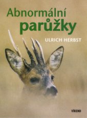 kniha Abnormální parůžky, Víkend  2006