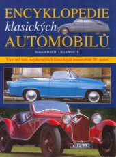 kniha Encyklopedie klasických automobilů více než tisíc nejslavnějších klasických automobilů 20. století, Ottovo nakladatelství 2005
