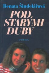 kniha Pod starými duby, Petra 1999