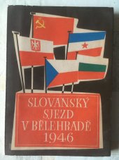 kniha Slovanský sjezd v Bělehradě r. 1946, Slovanský výbor 1947