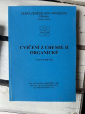 kniha Cvičení z chemie II organické  Vzorce a příklady , ČZU 2008
