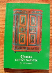 kniha Chebský lidový nábytek [katalog sbírky Chebského muzea], Chebské muzeum 1999