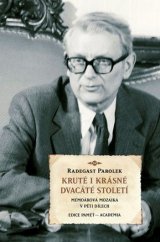 kniha Kruté i krásné 20. století, Academia 2013