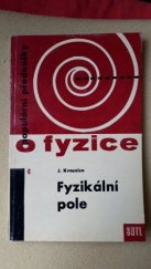 kniha Fyzikální pole, Státní nakladatelství technické literatury 1964