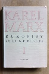 kniha Rukopisy Grundrisse I Ekonomické spisy z let 1857-1959, Svoboda 1971